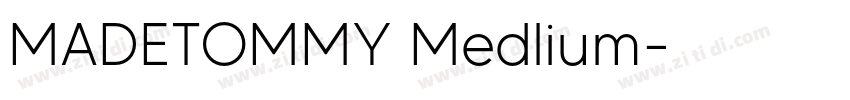 MADETOMMY Medlium字体转换